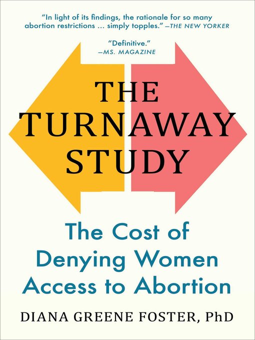 Title details for The Turnaway Study by Diana Greene Foster - Available